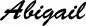 Preview: Abigail - Schriftzug aus Eichenholz