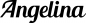 Preview: Angelina - Schriftzug aus Eichenholz