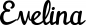 Preview: Evelina - Schriftzug aus Eichenholz