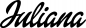 Preview: Juliana - Schriftzug aus Eichenholz