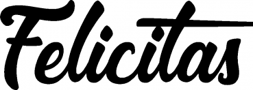 Felicitas - Schriftzug aus Eichenholz